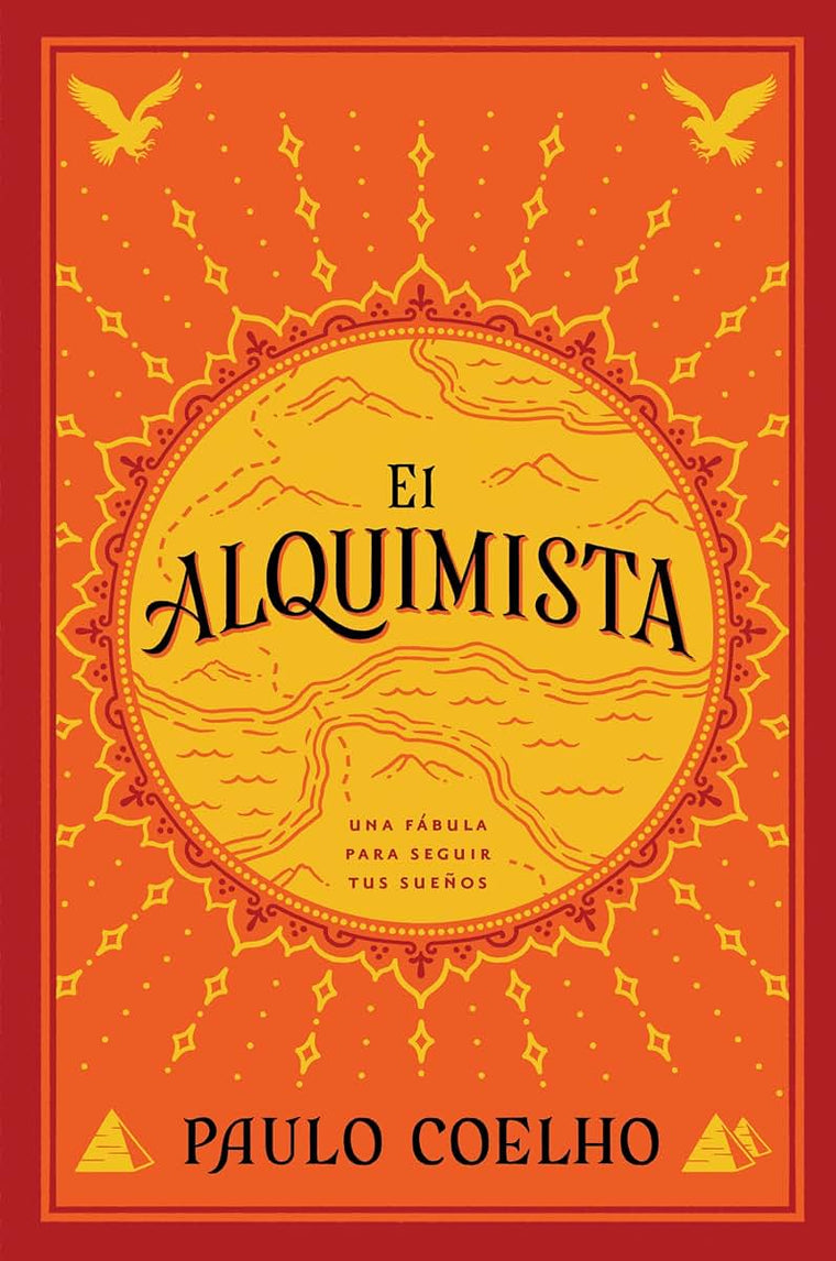 El Alquimista: Una Fabula Para Seguir Tus Suenos by Coelho,