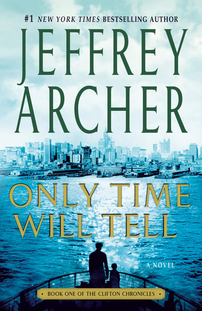 Only Time Will Tell (The Clifton Chronicles, 1)