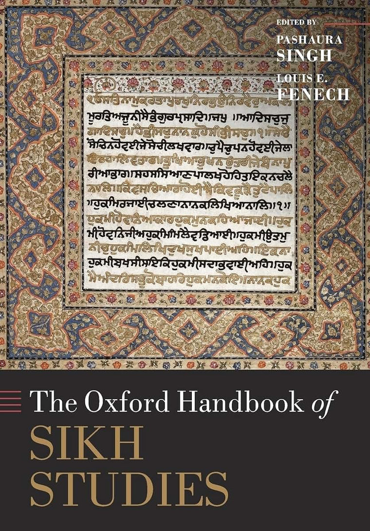The Oxford Handbook of Sikh Studies (Oxford Handbooks)