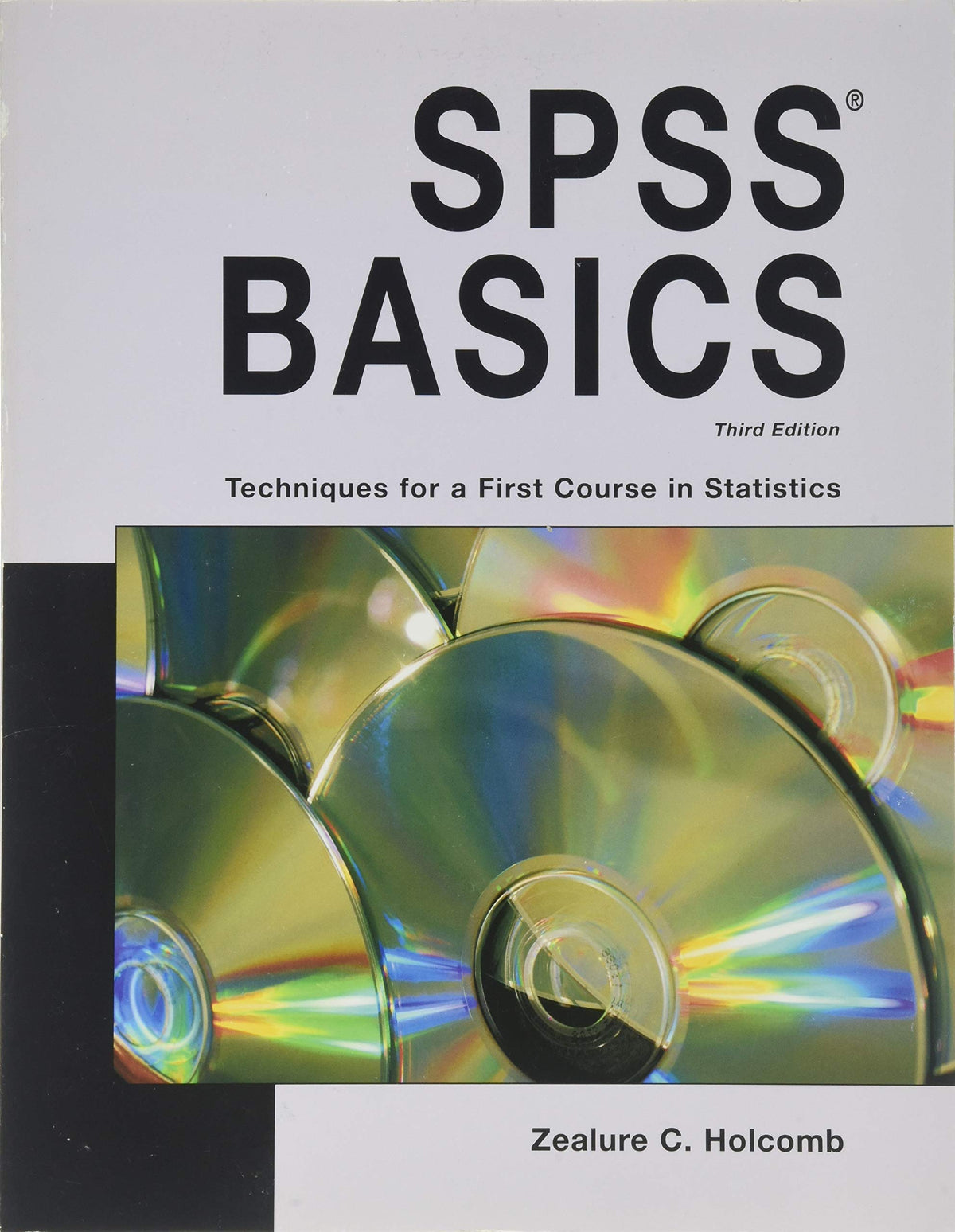 SPSS Basics: Techniques for a First Course in Statistics