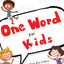 One Word for Kids: A Great Way to Have Your Best Year Ever (Jon Gordon)