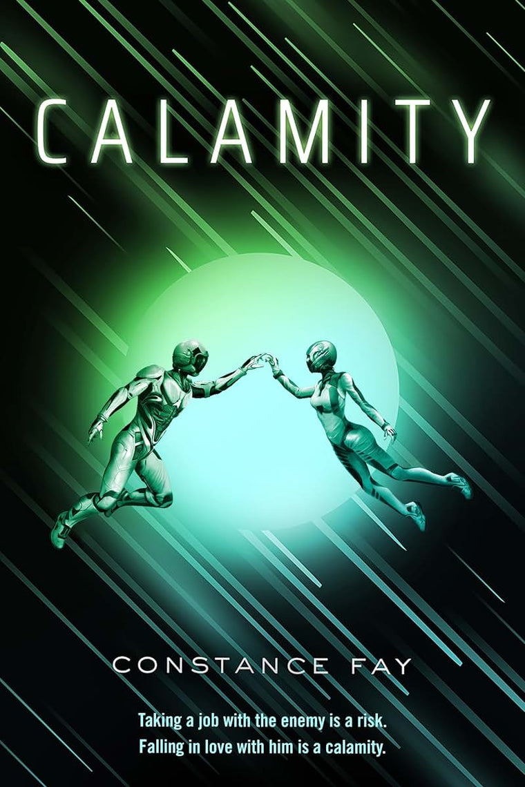 Calamity (Uncharted Hearts, 1) by Constance Fay
