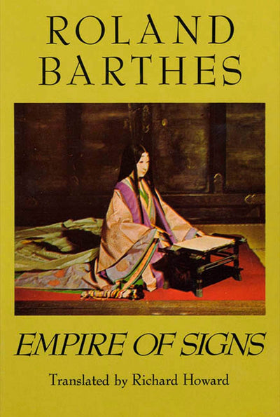 Empire of Signs by Roland Barthes (New)
