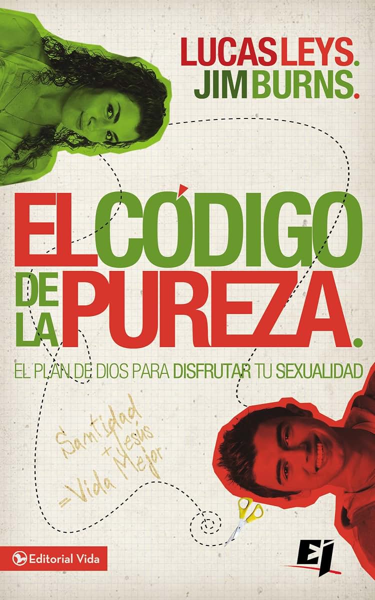 El código de la pureza: El plan de Dios para disfrutar tu sexualidad (Especialidades Juveniles) (Spanish Edition)