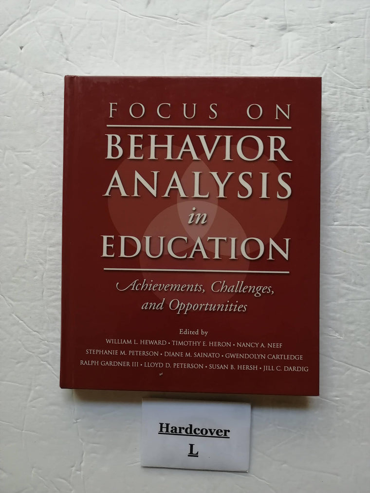 Focus on Behavior Analysis in Education: Achievements, Challenges, & Opportunities