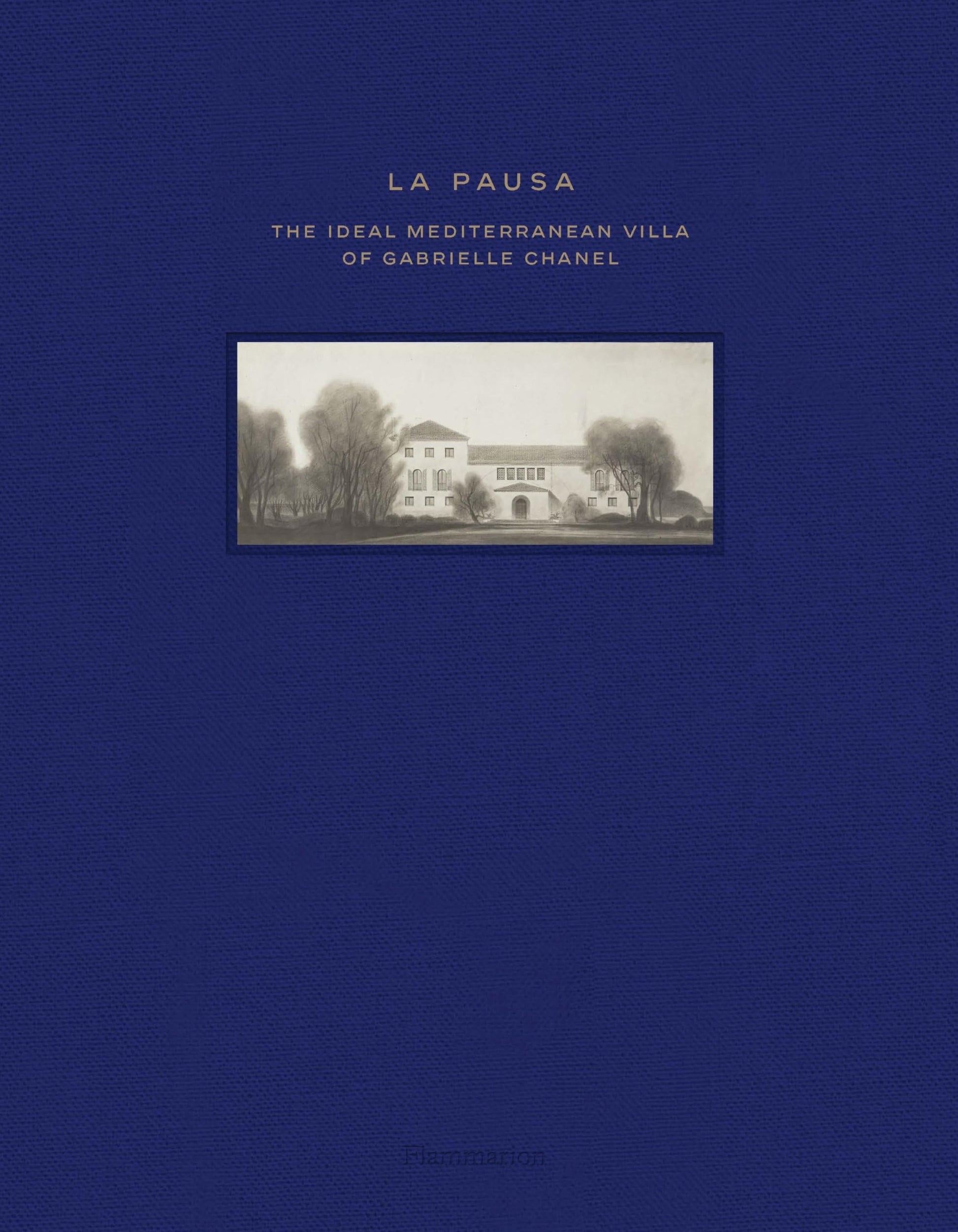 La Pausa: The Ideal Mediterranean Villa of Gabrielle Chanel