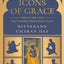 Icons of Grace: Twenty-one Lives that Defined Indian Spirituality