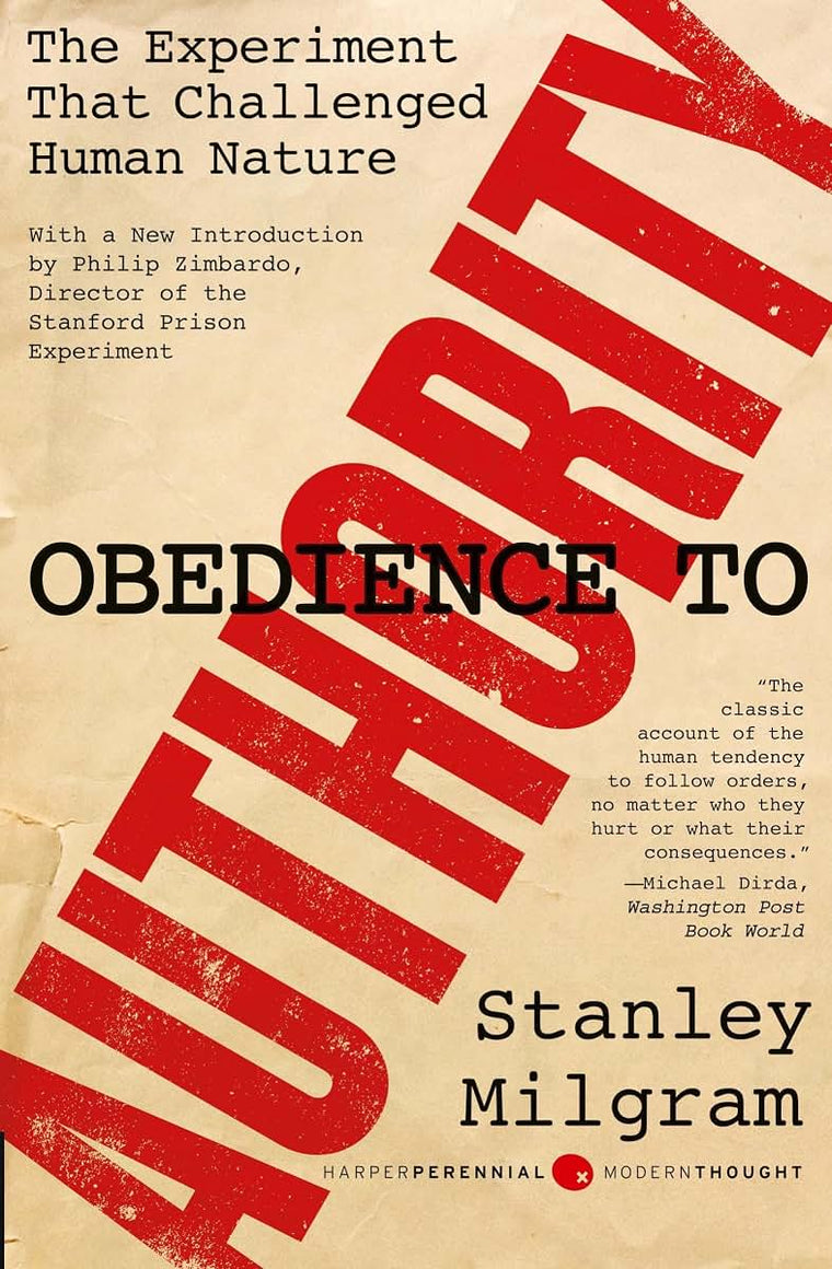 Obedience to Authority: An Experimental View (Perennial Classics)
