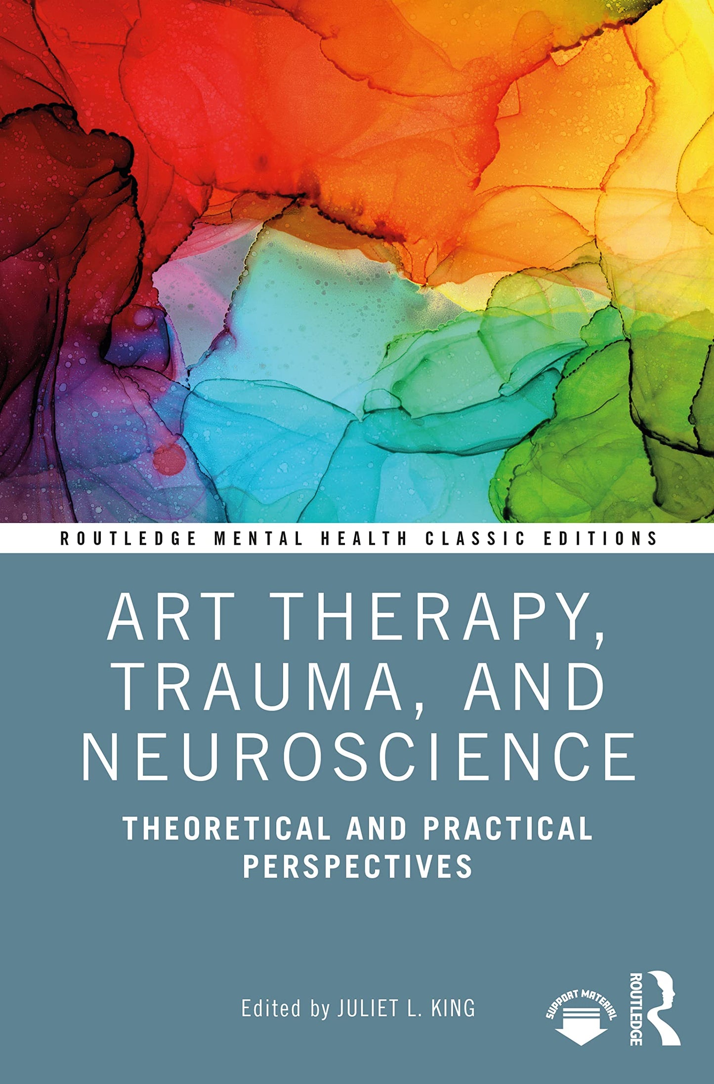 Art Therapy, Trauma, and Neuroscience (Routledge Mental Health Classic Editions)