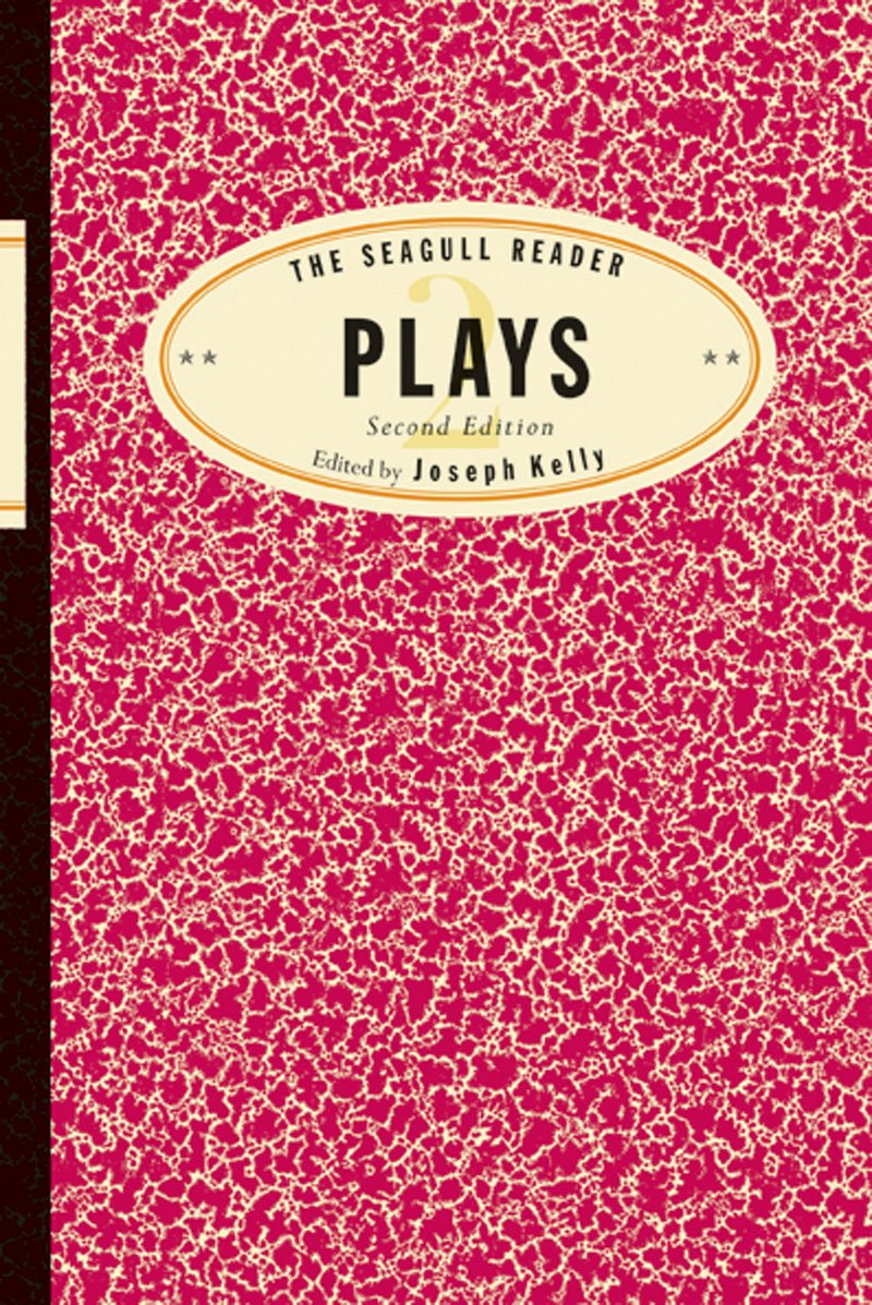 The Seagull Reader: Plays