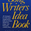 The Songwriters Idea Book: 40 Strategies to Excite Your Imagination, Help You Design Distinctive Songs, and Keep Your Creative Flow