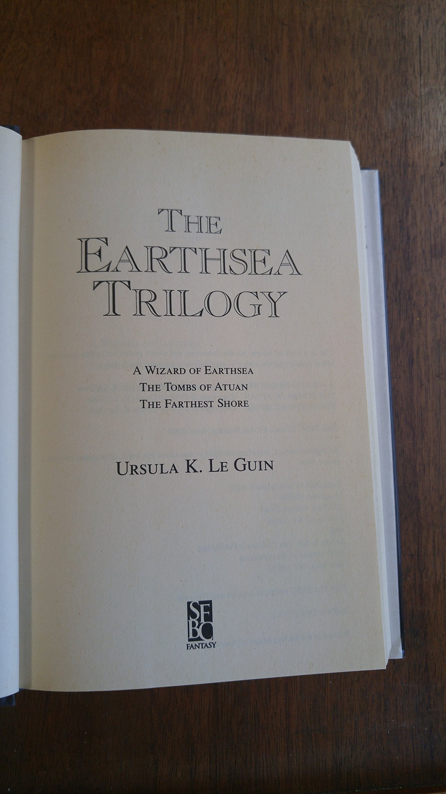 The Earthsea Trilogy: A Wizard of Earthsea; The Tombs of Atu