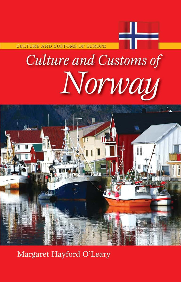 Culture and Customs of Norway (Culture and Customs of Europe)