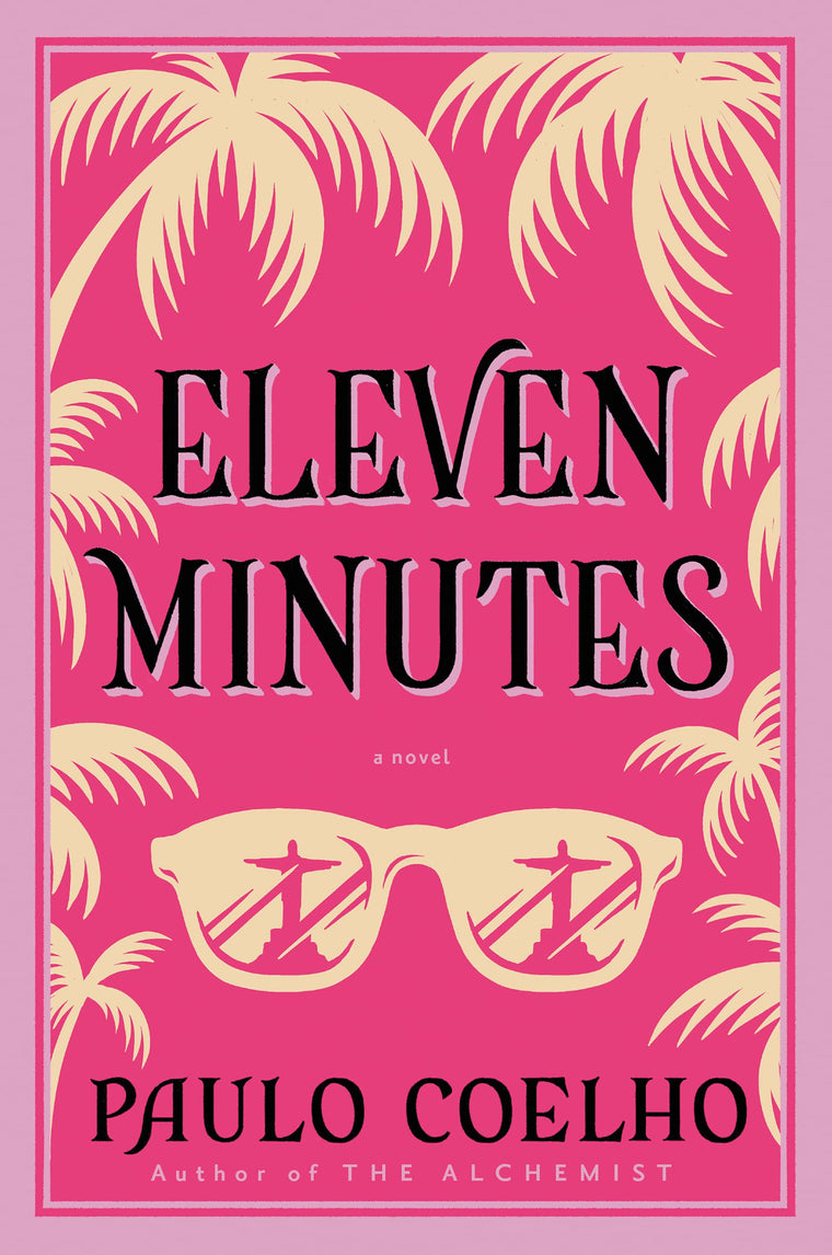 Eleven Minutes: From the Bestselling Author of The Alchemist