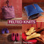 Felted Knits