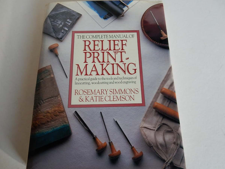 Relief Printmaking by Clemson, Katie
