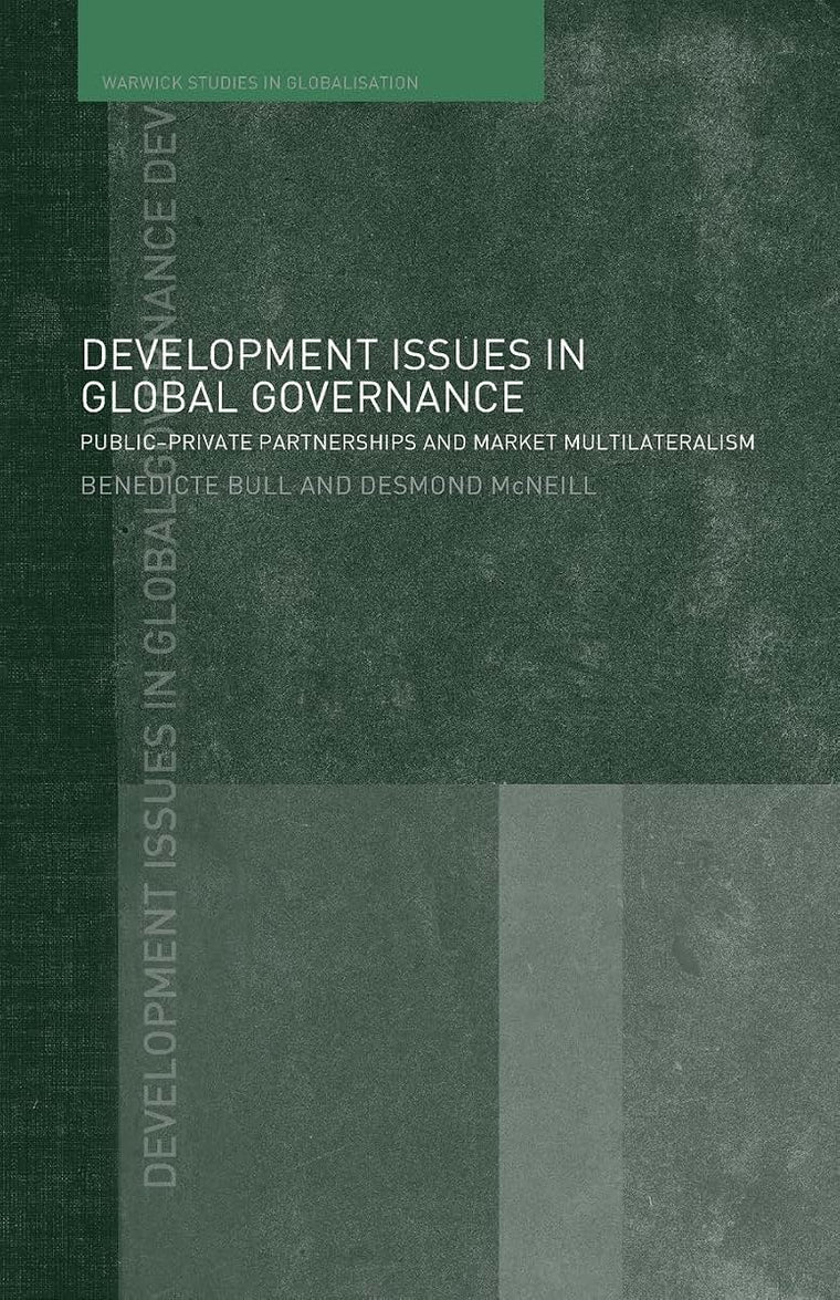 Development Issues in Global Governance (Routledge Studies in Globalisation)