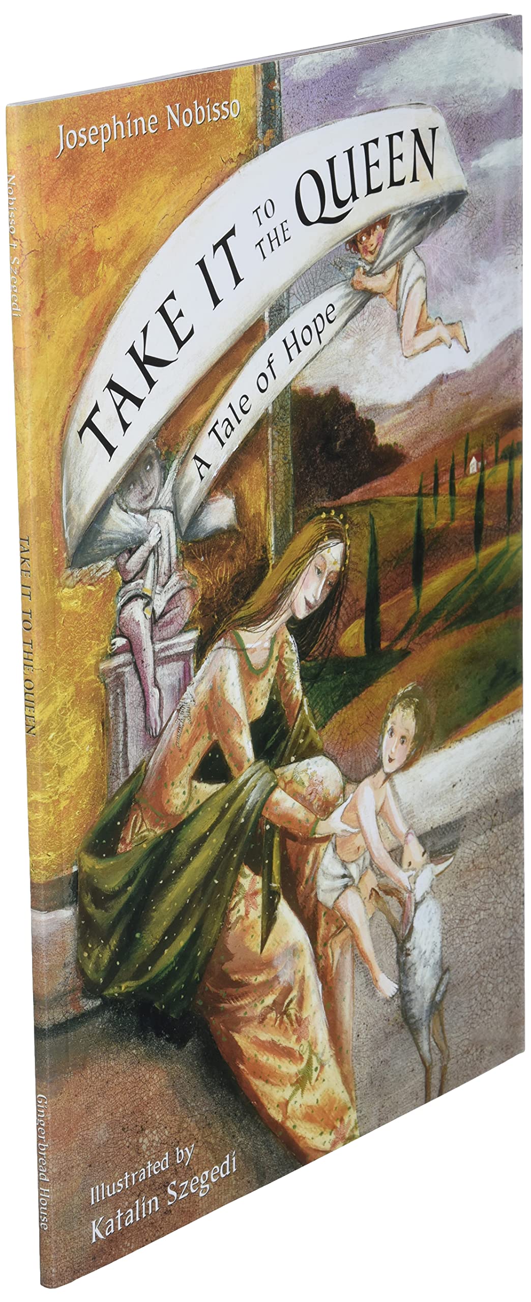 Take It to the Queen: A Tale of Hope (The Theological Virtues Trilogy)