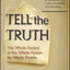 Tell the Truth: The Whole Gospel to the Whole Person by Whole People