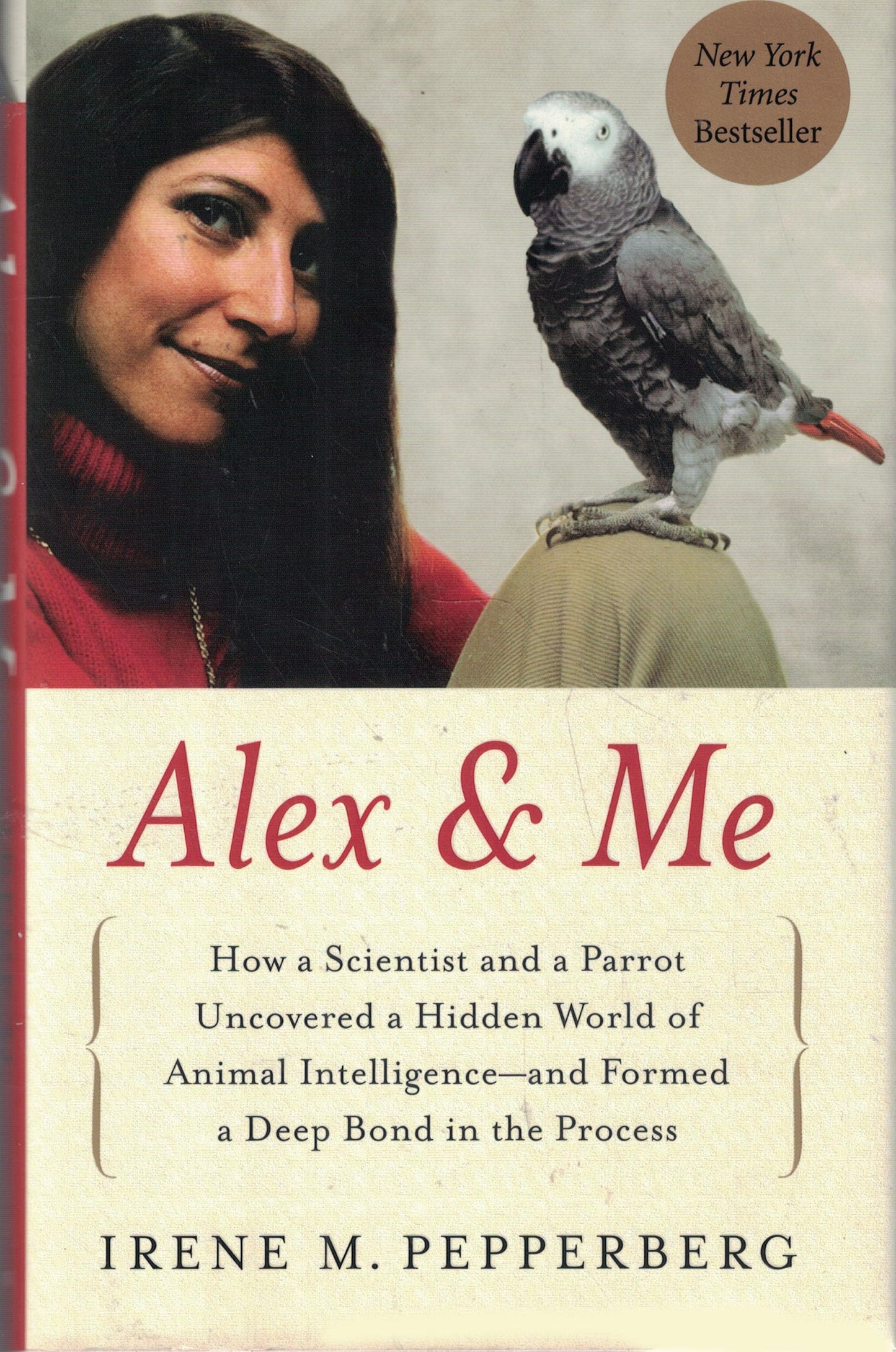 Alex & Me: How a Scientist and a Parrot Uncovered a Hidden W