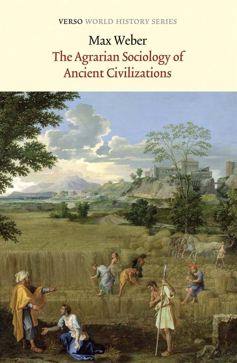 The Agrarian Sociology of Ancient Civilizations (Verso World History Series)