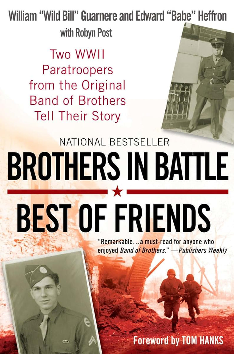 Brothers in Battle, Best of Friends: Two WWII Paratroopers