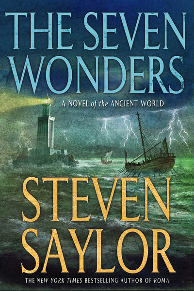 The Seven Wonders: A Novel of the Ancient World (Novels of Ancient Rome, 13)