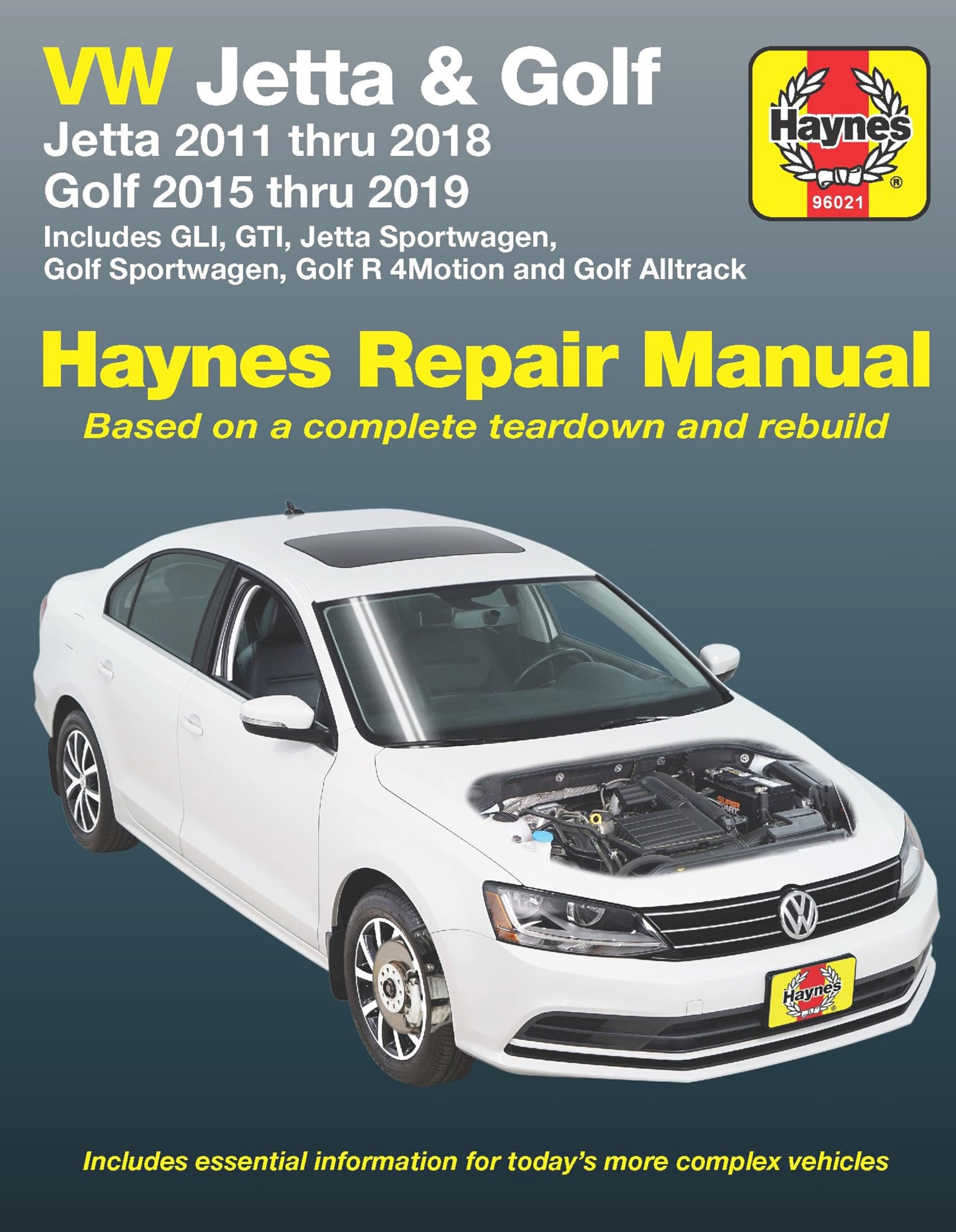VW Jetta and Golf Haynes Repair Manual: Jetta 2011 thru 2018 * Golf 215 thru 2019 * Includes GLI, GTI, Jetta Sportwagen, Golf Sportwagen, Golf R 4Motion and Golf Alltrack (Haynes Automotive)