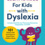 Learn to Read for Kids with Dyslexia: 101 Games and Activities