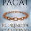 El príncipe cautivo (Spanish Edition)