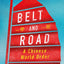 Belt and Road: A Chinese World Order