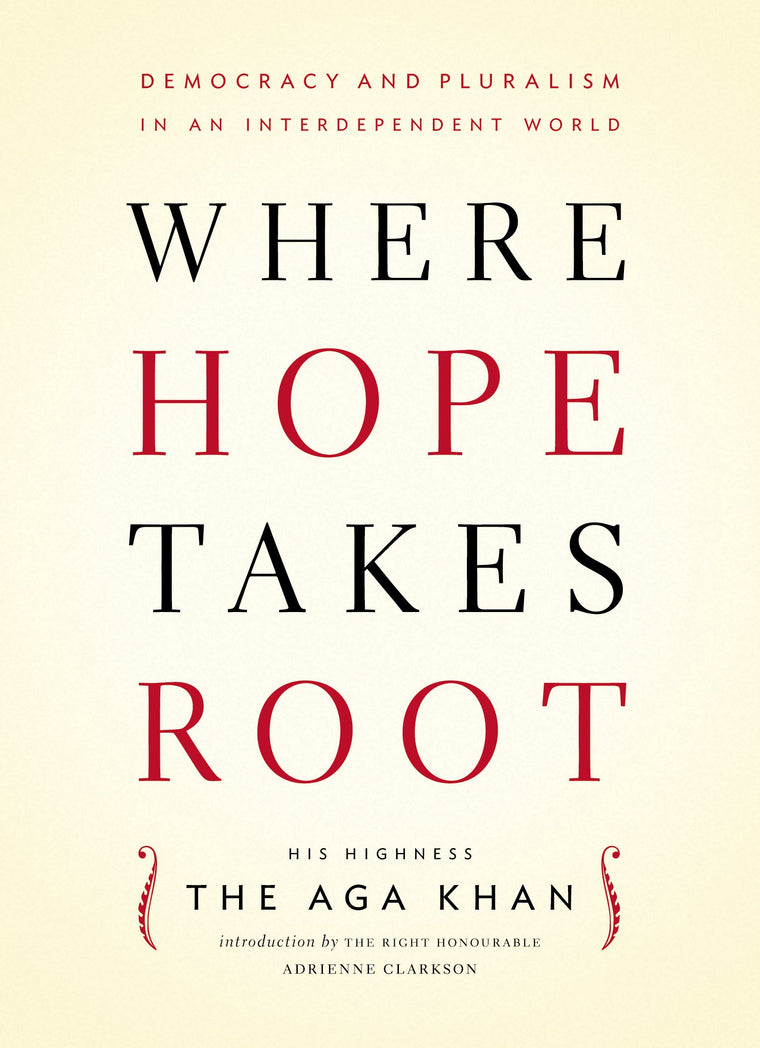 Where Hope Takes Root: Democracy and Pluralism in an Independent World