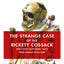 The Strange Case of the Rickety Cossack and Other Cautionar