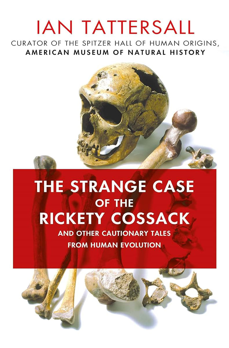 The Strange Case of the Rickety Cossack and Other Cautionar
