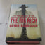 The Big Rich: The Rise and Fall of the Greatest Texas Oil Fortunes