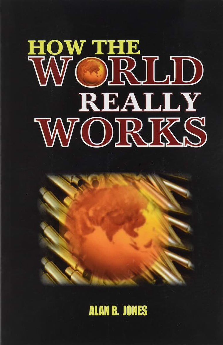 How the World Really Works