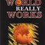How the World Really Works