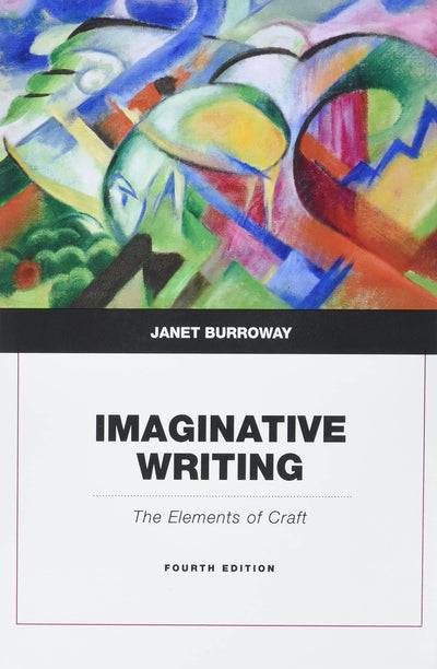 Imaginative Writing by Burroway, Janet
