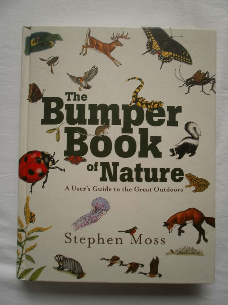 The Bumper Book of Nature: A User's Guide to the Great Outdo