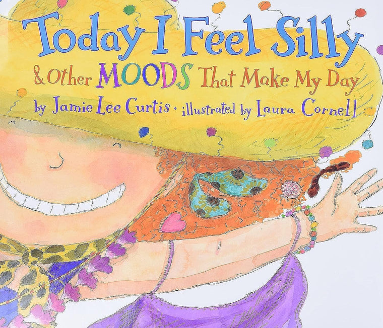 Today I Feel Silly: And Other Moods That Make My Day