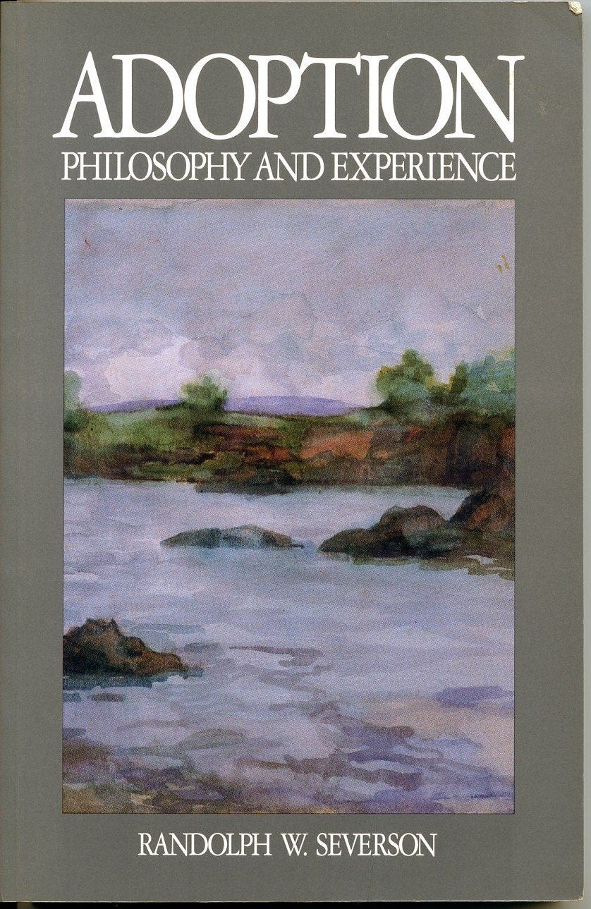 Adoption: Philosophy and Experience