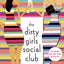Dirty Girls Social Club (The Dirty Girls Social Club, 1)