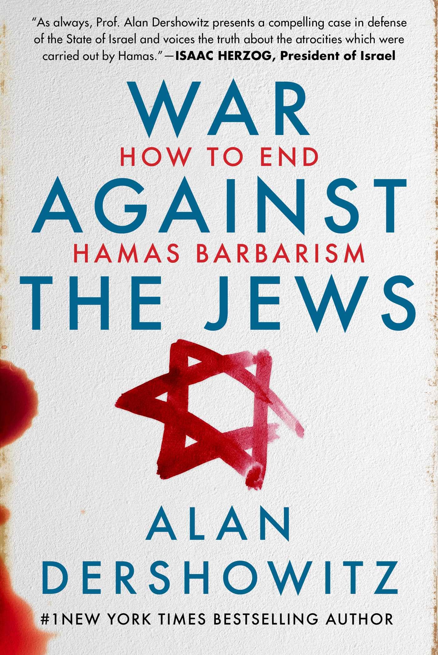 War Against the Jews: How to End Hamas Barbarism by Dershowi