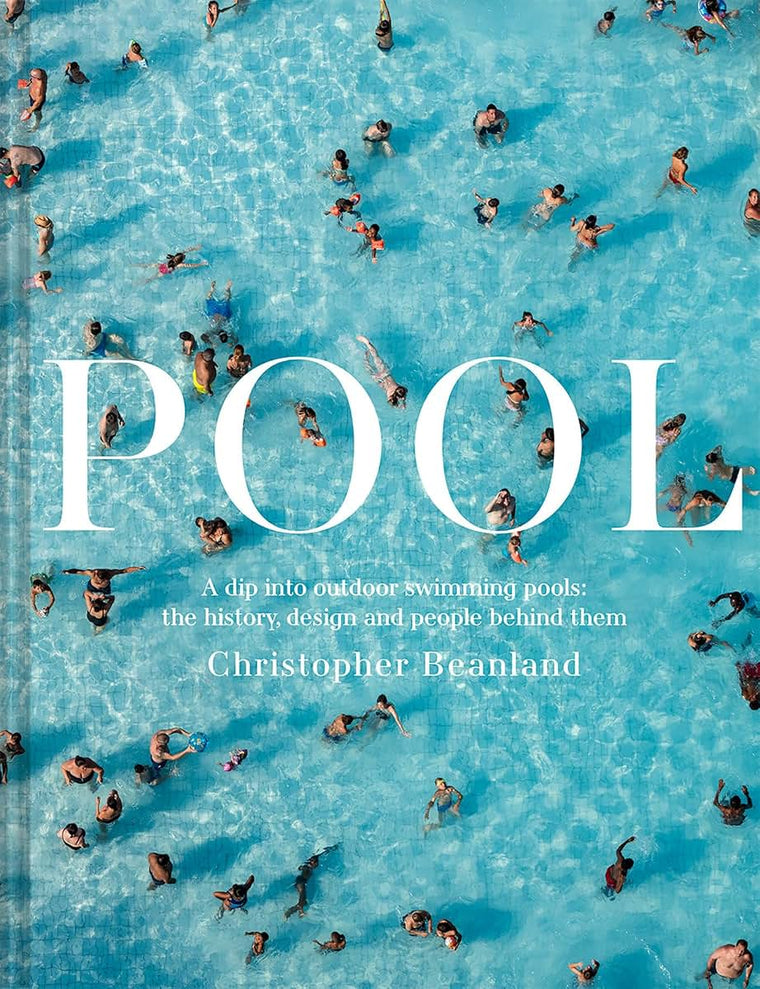 Pool: A Dip into Outdoor Swimming Pools: The History, Design and People Behind Them