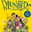 The Blunders: A hilariously funny new illustrated childrens novel from the multi-million bestselling author of SPACEBOY