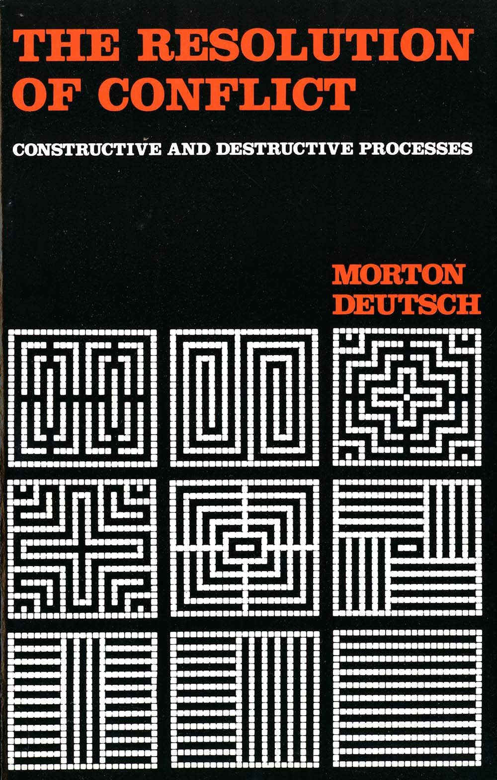 The Resolution of Conflict: Constructive and Destructive Processes (Carl Hovland Memorial Lectures Series)