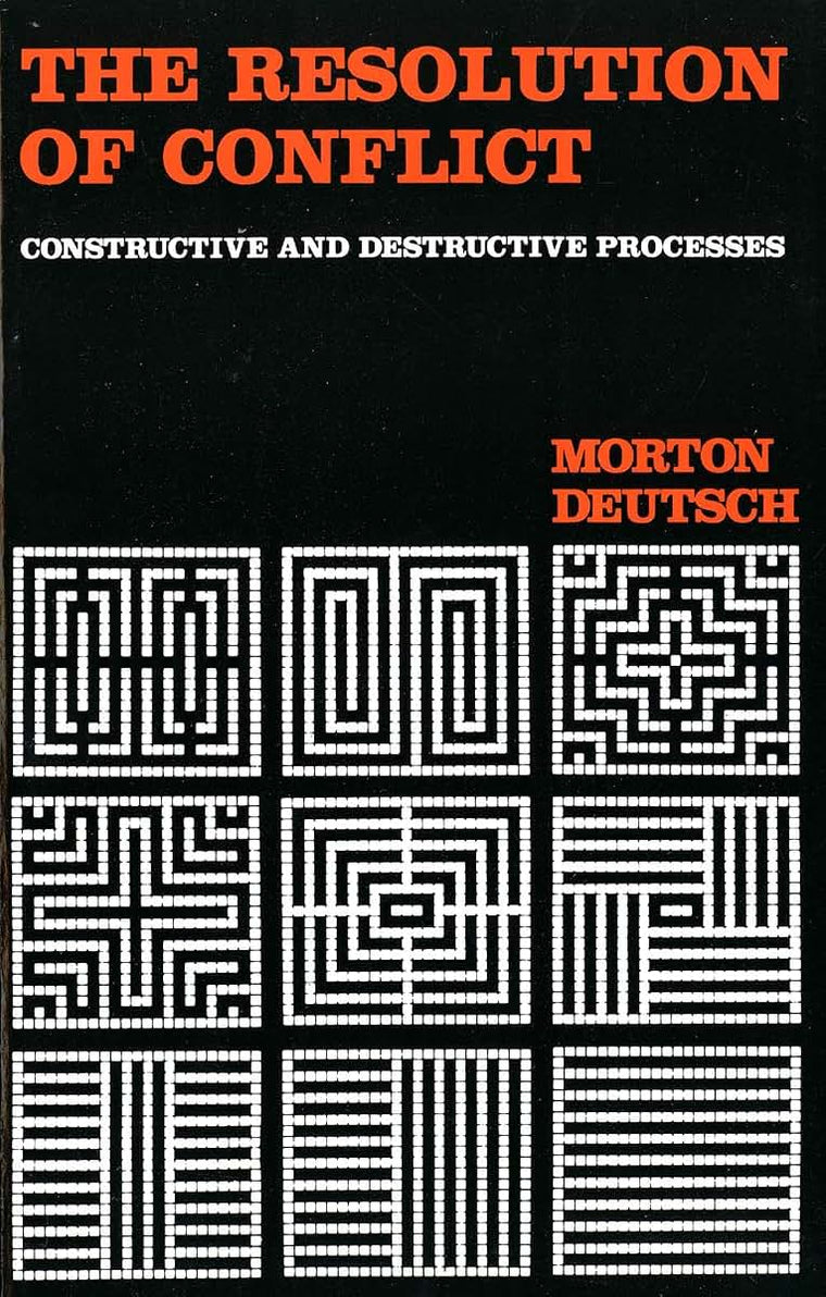 The Resolution of Conflict: Constructive and Destructive Processes (Carl Hovland Memorial Lectures Series)