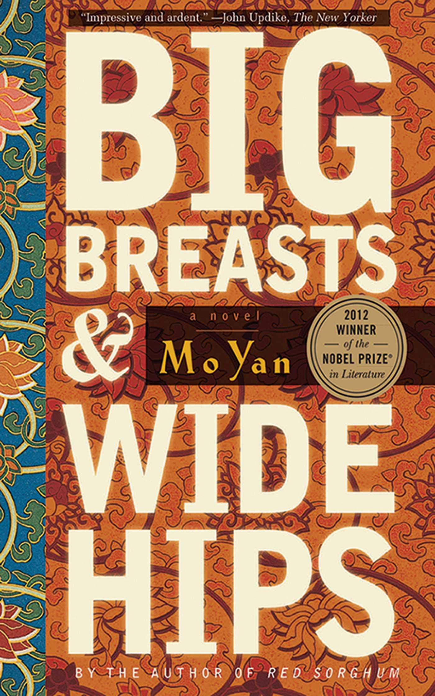 Big Breasts and Wide Hips: A Novel (Arcade Classics) by Yan,
