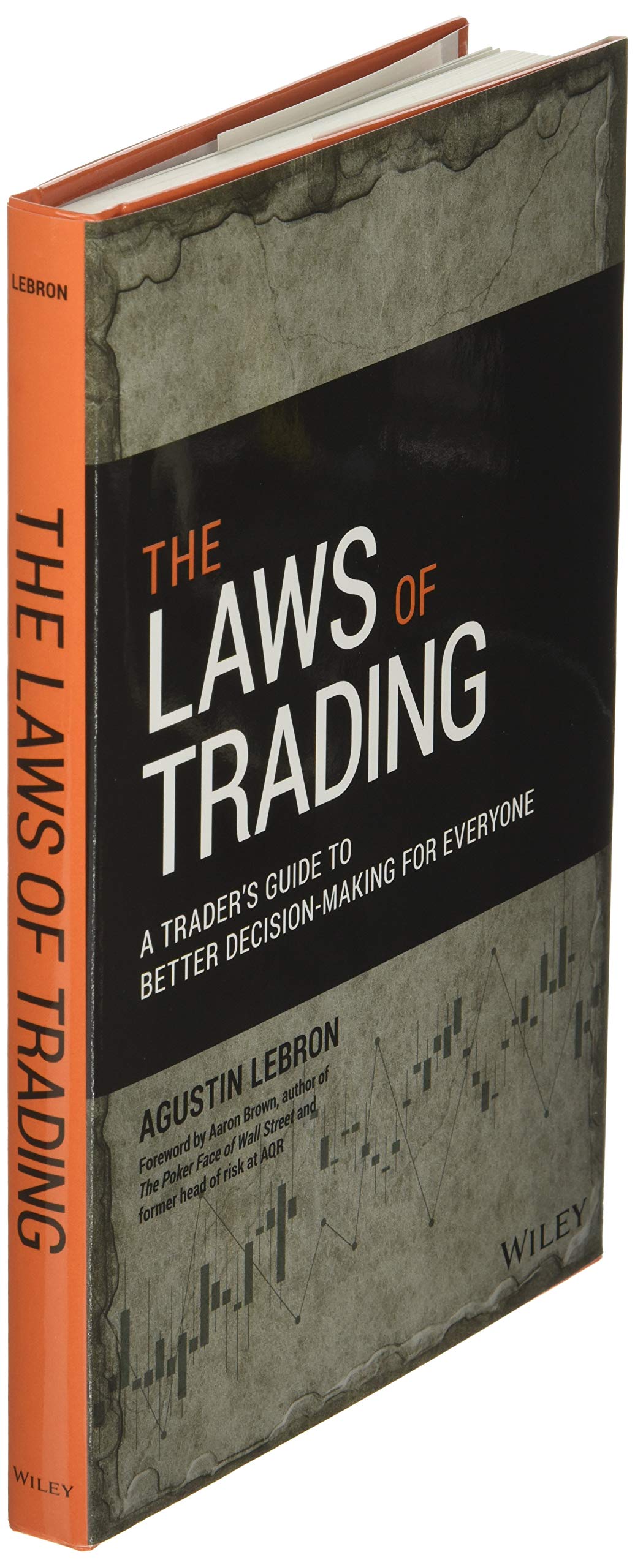 The Laws of Trading: A Trader's Guide to Better Decision-Making for Everyone (Wiley Trading)