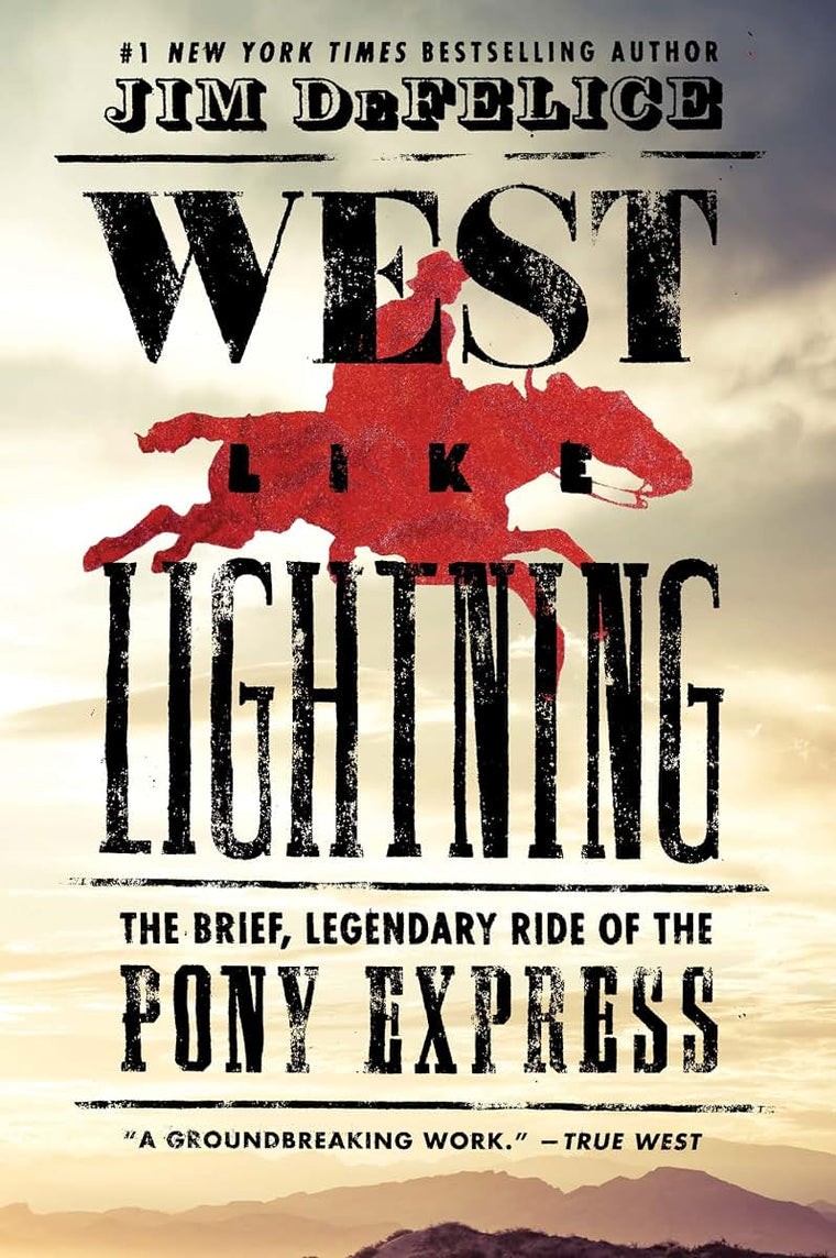 WEST LIKE LIGHTNING